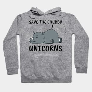 Save the Chubby Unicorns. Funny Phrase, Nature and Animal Hoodie